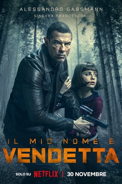 My Name Is Vendetta (2022) Dual Audio [Hindi (ORG 5.1) + English] WEB-DL 1080p 720p & 480p x264 DD5.1 | Full Movie