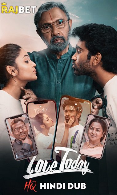 Love Today (2022) [HQ Hindi-Dub] WEB-DL 1080p & 720p & 480p x264 WEB-DL | Full Movie
