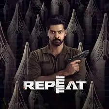 Repeat (2022) [HQ Hindi-Dub] WEB-DL 1080p & 720p & 480p x264 WEB-DL | Full Movie