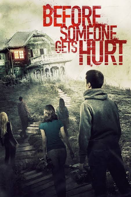 Before Someone Gets Hurt (2018) BluRay [Hindi DD2.0 & English] Dual Audio 720p & 480p x264 ESubs HD | Full Movie