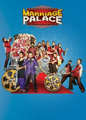 Marriage Palace (2018) WEB-DL [Punjabi DD5.1] 1080p 720p & 480p [x264] | Full Movie