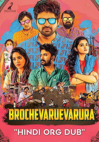 BrocheVareVarura (2019) WEB-DL [Hindi (ORG 2.0) & Telugu] 1080p 720p & 480p Dual Audio x264/HEVC [ENG Subs] HD | Full Movie