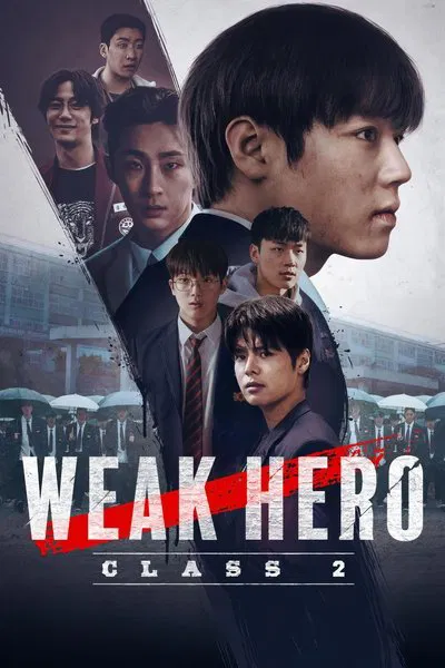 Weak Hero (Season 2) WEB-DL [Hindi (DD5.1) & English] 1080p 720p & 480p x264 Dual Audio DD5.1 | NF Series